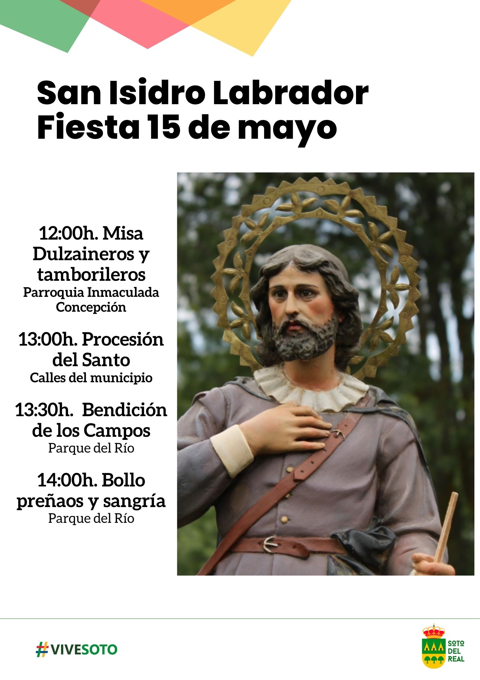 FIESTA DE SAN ISIDRO LABRADOR Ayuntamiento Soto del Real FIESTA DE SAN ISIDRO LABRADOR Ayuntamiento Soto del Real